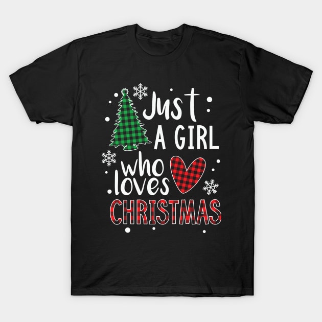 Just a Girl who Loves Christmas a Gift for XMAS T-Shirt by saugiohoc994